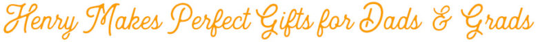 henry rifles make perfect gifts for dads and grads