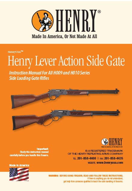 Henry Lever Action Side Gate Rifles H009 and H010 Series Instruction Manual